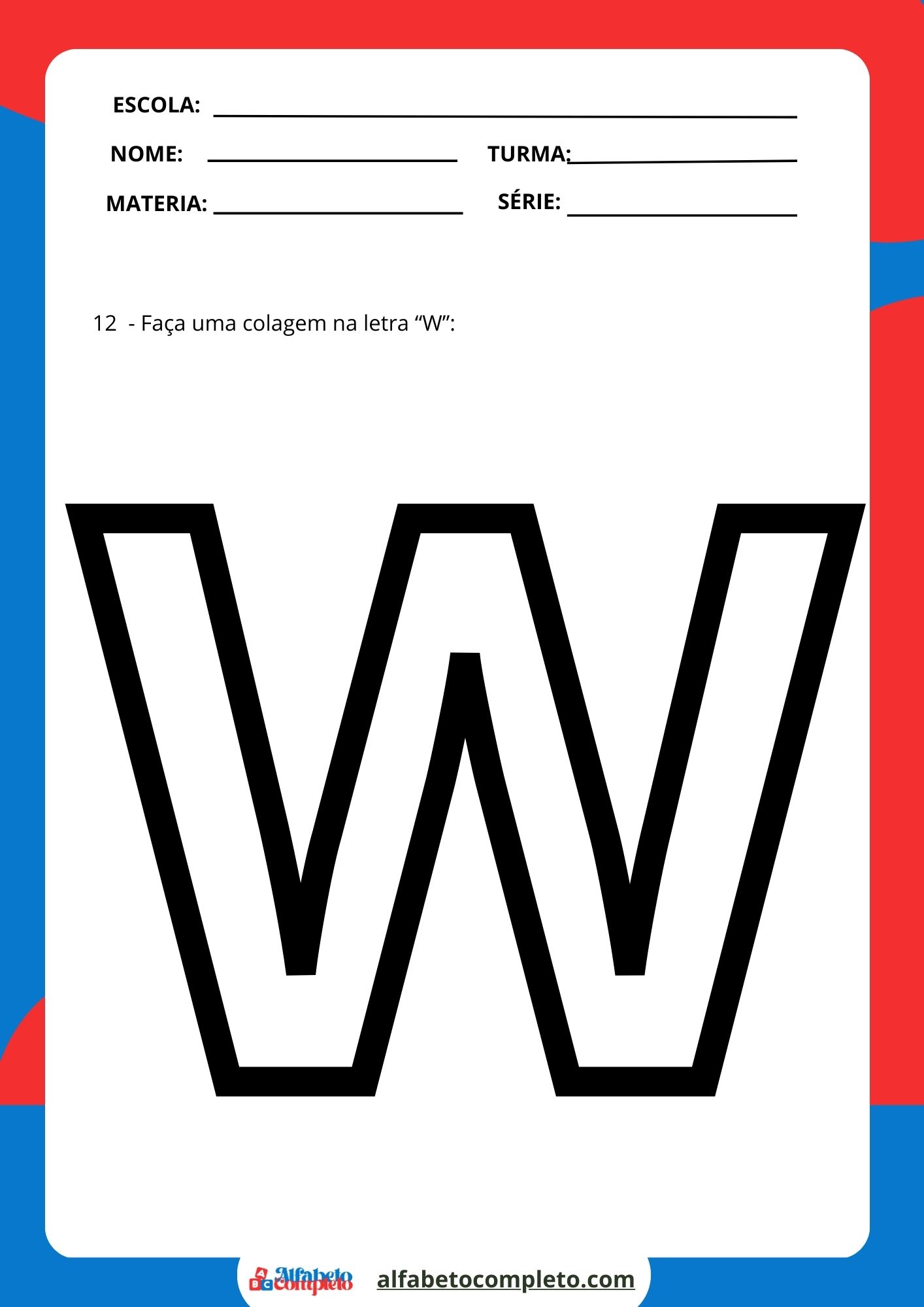 Faça uma colagem na letra _W