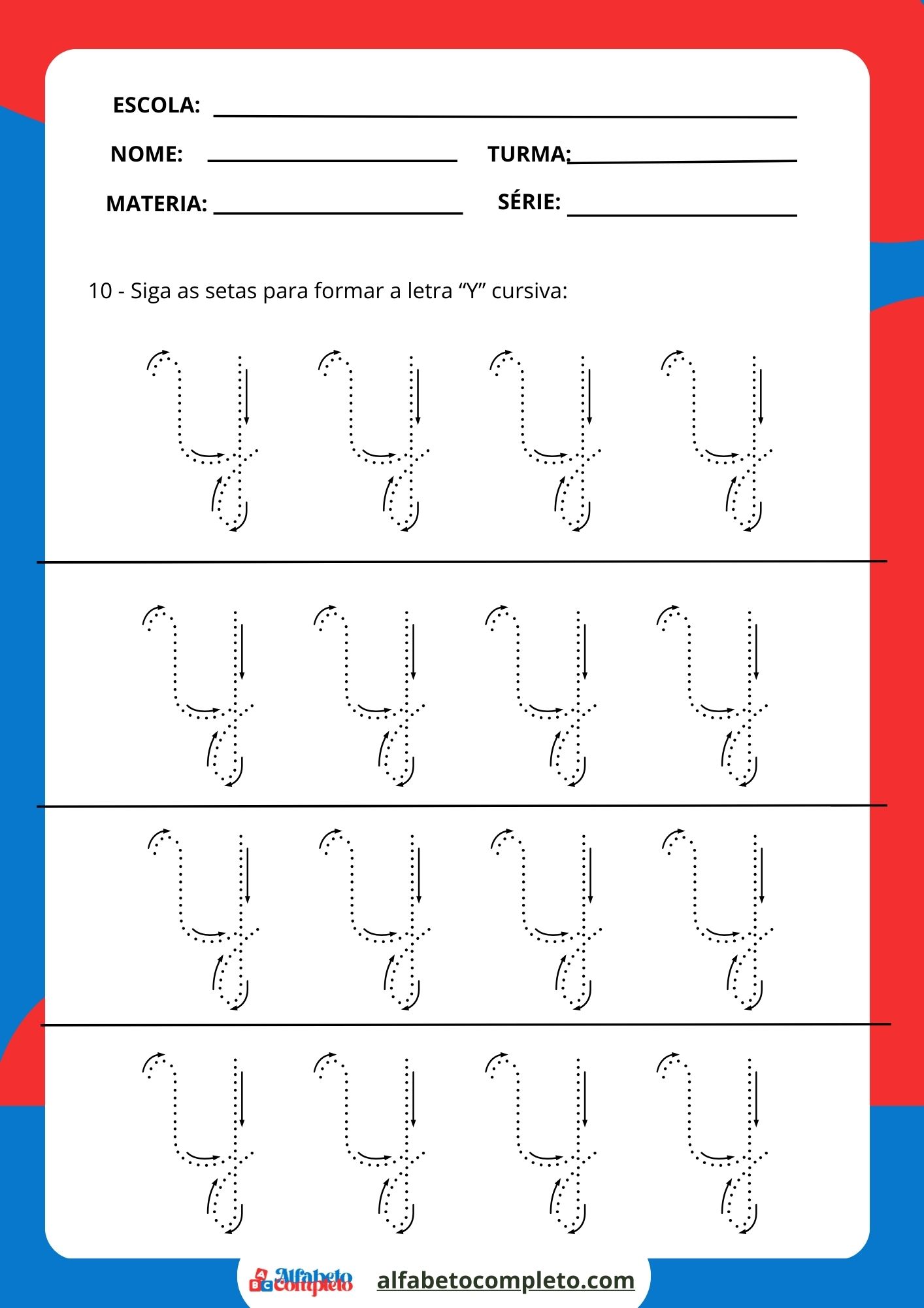 Siga as setas para formar a letra “Y” cursiva