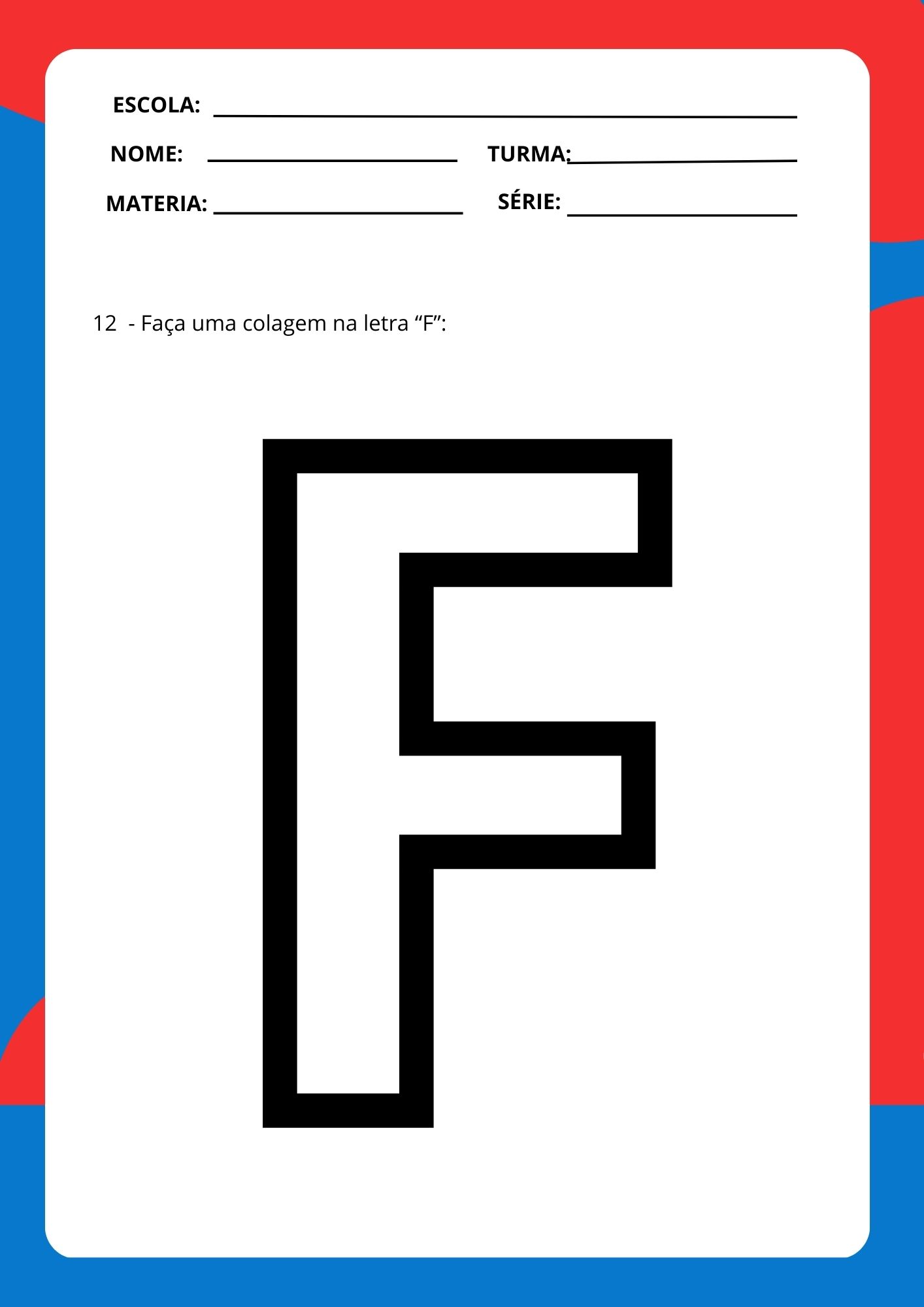Faça uma colagem na letra _F