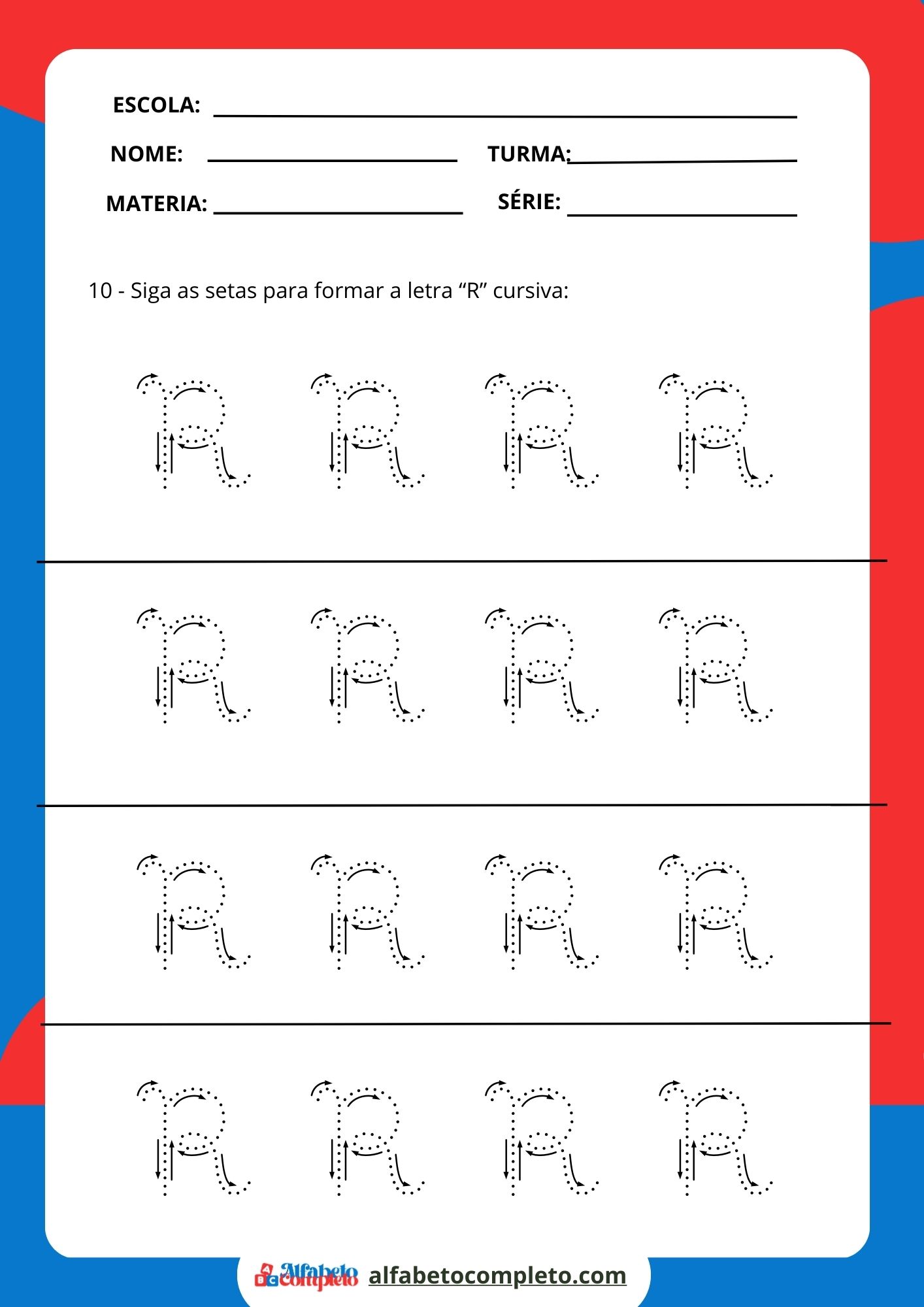 Siga as setas para formar a letra “R” cursiva