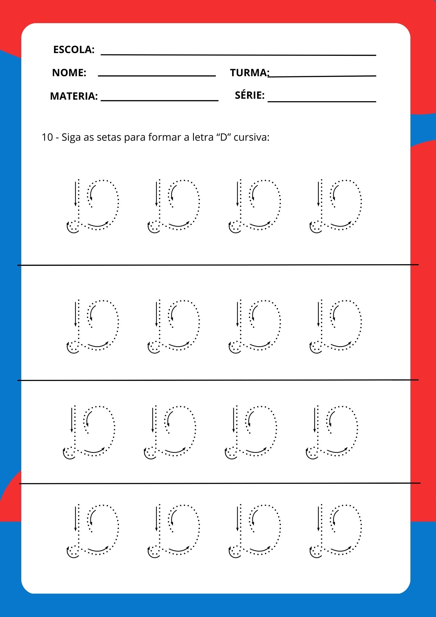Siga as setas para formar a letra “D” cursiva